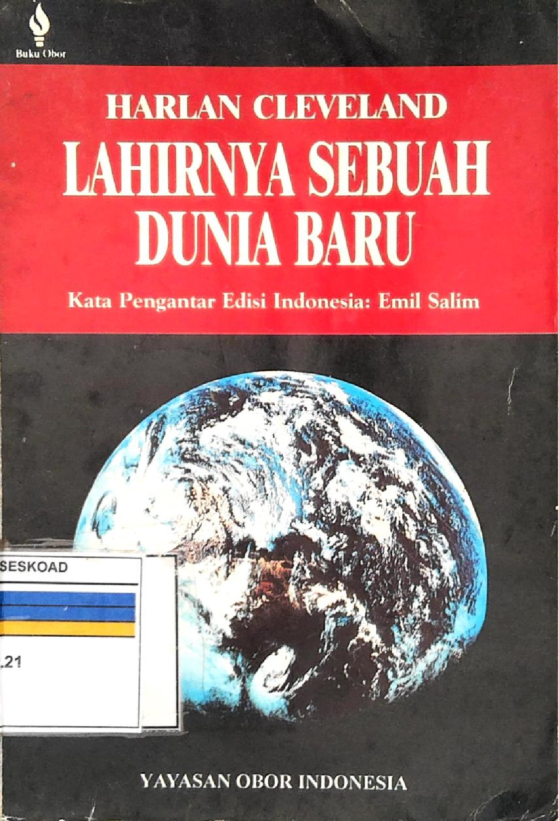 LAHIRNYA SEBUAH DUNIA BARU